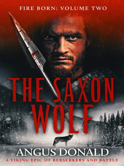 Title details for The Saxon Wolf by Angus Donald - Available